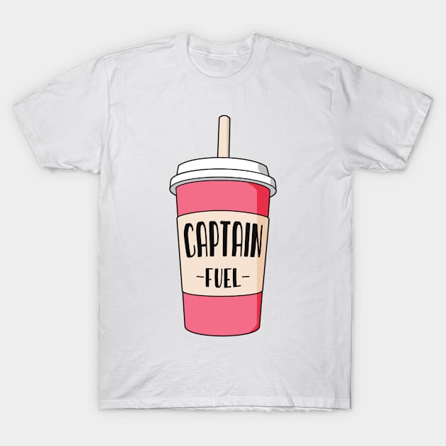 Captain job fuel T-Shirt by NeedsFulfilled